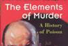 Cover of The elements of murder: a history of poison