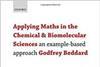 cover of Applying maths in the chemical and biomolecular sciences: an example-based approach
