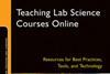 Cover of Teaching lab science courses online: resources for best practices, tools, and technology