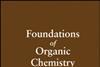 Cover of Foundations of organic chemistry: unity and diversity of structures, pathways, and reactions