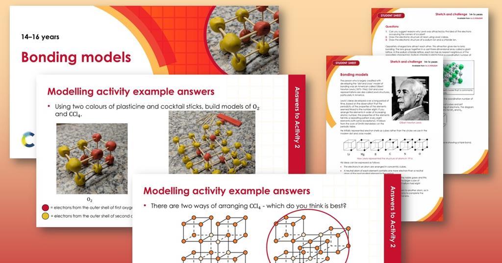 Bonding models | Stretch and challenge | 14–16 years | Extension | RSC ...