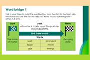 An example slide showing a word bridge, the bridge includes a fact, part of a sentence at the start, linking words and then part of a sentence at the finish.