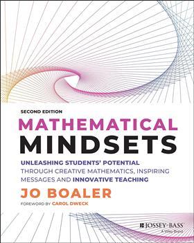 Front cover for Mathematical Mindsets: Unleashing students' potential through creative mathematics, inspiring messages and innovative teaching by Jo Boaler. Featuring a colourful goemetric spiral design