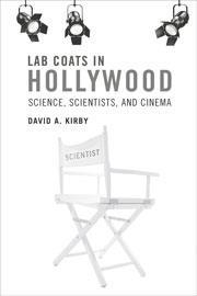 cover of Lab coats in Hollywood: science, scientists and cinema