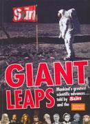 Cover of Giant leaps: Mankind's greatest scientific advances... told by the Sun and the Science Museum
