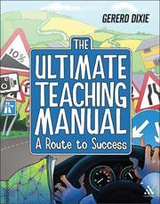 Cover of The ultimate teaching manual: a route to success for beginning teachers