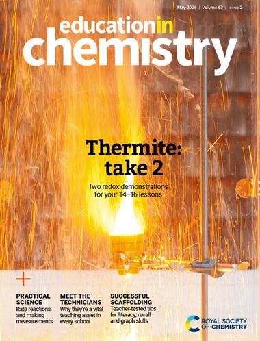 RSC Education Education in Chemistry – May 2026