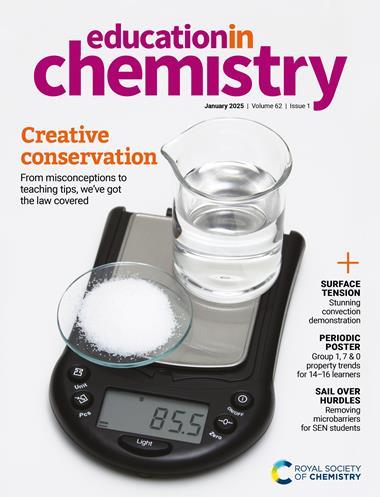 RSC Education Education in Chemistry – January 2025