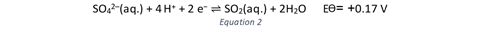 Equilibrium equation for the sulfate ion reducing to sulfur dioxide by gaining two electrons from the zinc reagent in the vanadate reduction.